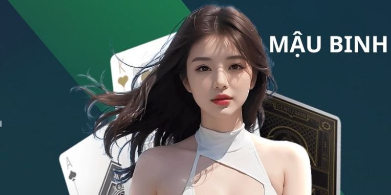 Cách chơi bài Mậu Binh online dễ thắng tại nhà cái Tài Xỉu 1 cach choi bai mau binh 1